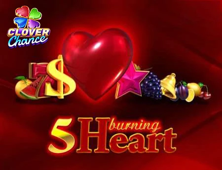 5 Burning Heart - Clover Chance